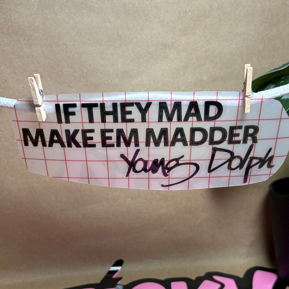 If they mad make em madder young dolph sticker decal 6” any color